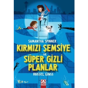 Samantha Spınner-Kırmızı Şemsiye Ve Süper Gizli Planlar