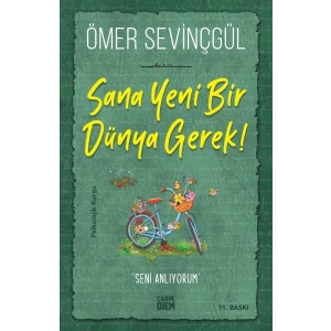 Sana Yeni Bir Dünya Gerek!