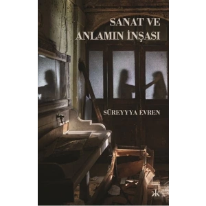 Sanat ve Anlamın İnşası
