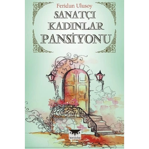 Sanatçı Kadınlar Pansiyonu