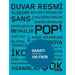 Sanatı Değiştiren 100 Fikir