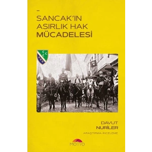 Sancakın Asırlık Hak Mücadelesi