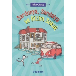 Sardunya, Sardalya ve Bizim Sokak