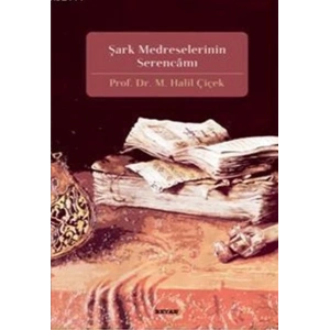 Şark Medreselerinin Serencamı