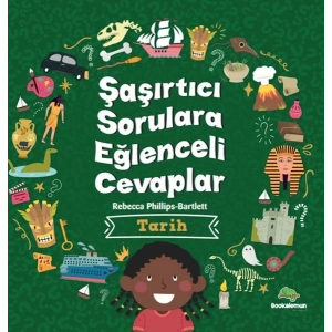 Şaşırtıcı Sorulara Eğenceli Cevaplar –Tarih