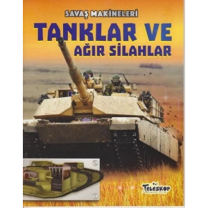 Savaş Makineleri Tanklar ve Ağır Silahlar