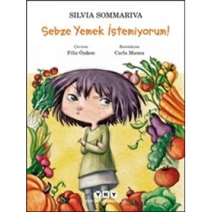 Sebze Yemek İstemiyorum