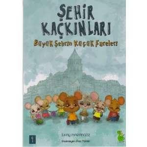 Şehir Kaçkınları 1 - Büyük Şehrin Küçük Fareleri