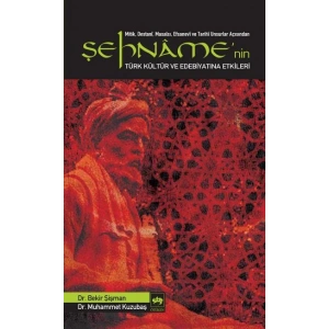 Şehname’nin Türk Kültür ve Edebiyatına Etkileri