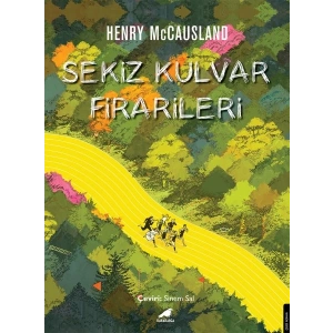 Sekiz Kulvar Firarileri