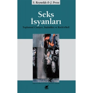Seks İsyanları:  Toplumsal Cinsiyet, Başkaldırı ve Rock’n’Roll
