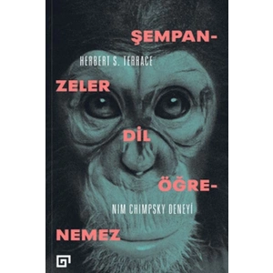 Şempanzeler Dil Öğrenemez:Nım Chımpsky Deneyi
