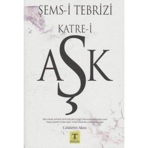 Şems i Tebrizi Katre i Aşk