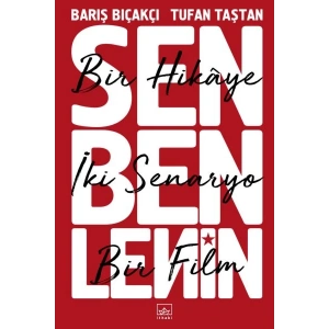 Sen Ben Lenin: Bir Hikâye, İki Senaryo, Bir Film
