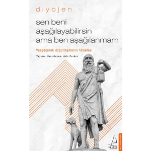 Sen Beni Aşağılayabilirsin Ama Ben Aşağılanmam