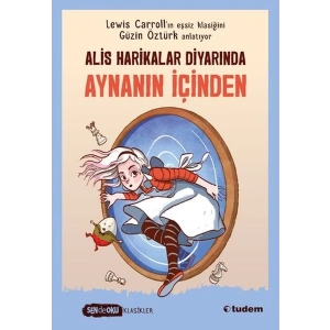 Sen De Oku Klasikler-  Alis Harikalar Diyarında Aynanın İçi