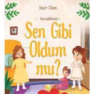 Sen Gibi Oldum Mu?