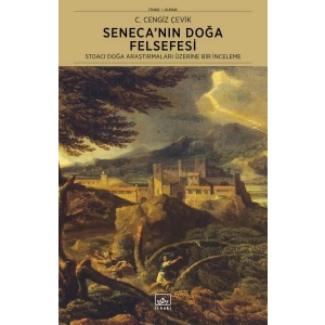 Seneca’nın Doğa Felsefesi: Stoacı Doğa Araştırmaları Üzerine Bir İnceleme