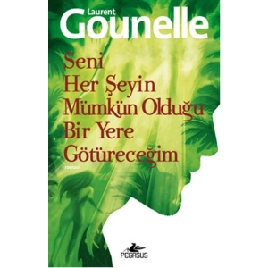 Seni Her Şeyin Mümkün Olduğu Bir Yere Götüreceğim