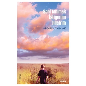 Seni Tanımak İstiyorum Allahım