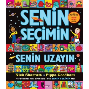 Senin Seçimin Senin Uzayın - Her Seferinde Yeni Bir Hikaye-Peki Senin Seçimin Ne?
