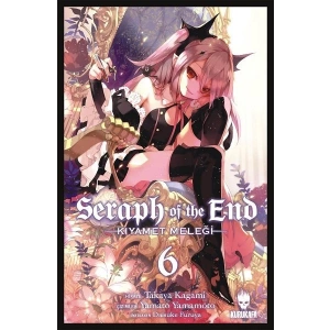 Seraph of the End-Kıyamet Meleği Cilt 6
