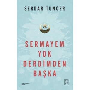 Sermayem Yok Derdimden Başka