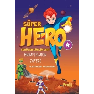 Serüven Günlükleri 4 - Süper Hero Muhafızların Zaferi