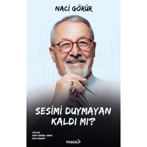 Sesimi Duymayan Kaldı Mı?