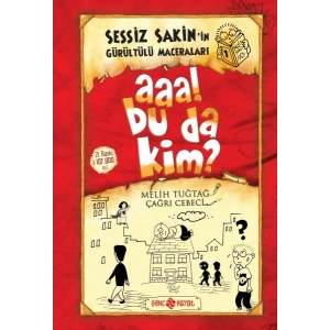 Sessiz Sakinin Gürültülü Maceraları 01 - Aaa! Bu da Kim? (Ciltli)