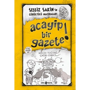 Sessiz Sakinin Gürültülü Maceraları 03 - Acayip Bir Gazete! (Ciltli)