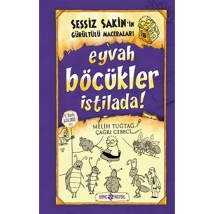 Sessiz Sakinin Gürültülü Maceraları 08 - Eyvah Böcükler İstilada (Ciltli)