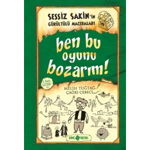 Sessiz Sakinin Gürültülü Maceraları 09 - Ben Bu Oyunu Bozarım! (Ciltli)