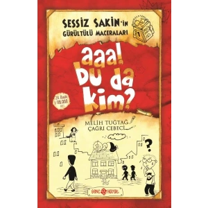 Sessiz Sakin’in Gürültülü Maceraları 1 - Aaa! Bu da Kim?