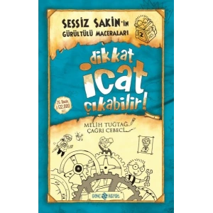 Sessiz Sakin’in Gürültülü Maceraları 2 - Dikkat İcat Çıkabilir!