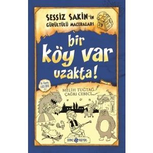 Sessiz Sakin’in Gürültülü Maceraları 7 - Bir Köy Var Uzakta!