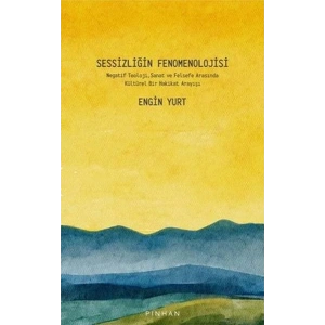 Sessizliğin Fenomenolojisi