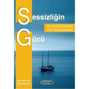 Sessizliğin Gücü -  İçe Dönük Kişiler İçin Fark Yaratma Rehberi