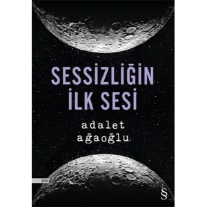 Sessizliğin İlk Sesi