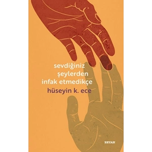 Sevdiğiniz Şeylerden İnfak Etmedikçe