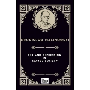 Sex and Repression in Savage Society (İngilizce Kitap)