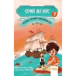 Seydi Ali Reis - Gizemli Kitabın Kahramanları 7
