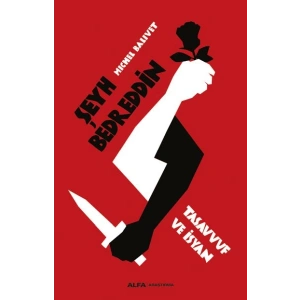 Şeyh Bedreddin Tasavvuf ve İsyan