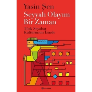 Seyyah Olayım Bir Zaman
