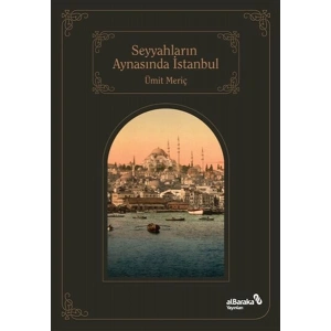 Seyyahların Aynasında İstanbul
