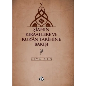 Şianın Kıraatlere ve Kuran Tarihine Bakışı