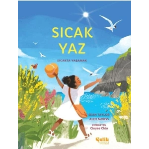 Sıcak Yaz - Sıcakta Yaşamak