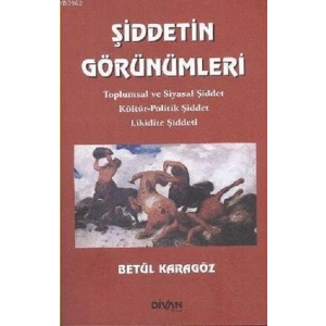 Şiddetin Görünümleri