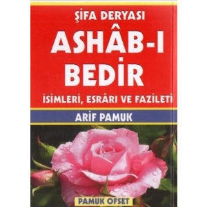 Şifa Deryası Ashab-ı Bedir İsimleri Esrarı ve Fazileti (Dua-140)