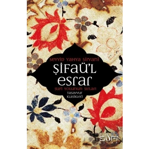 Şifaül Esrar  Sufi Yolunun Sırları